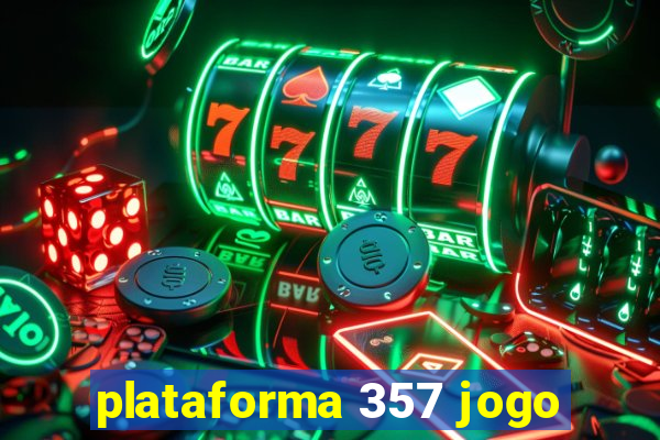 plataforma 357 jogo